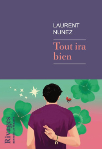 Tout ira bien - Nunez Laurent