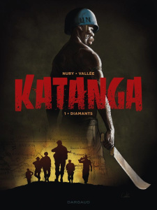 Katanga Tome 1 : Diamants - Nury Fabien ; Vallée Sylvain ; Bastide Jean