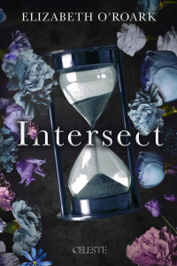 Intersect - O'Roark Elizabeth ; Berland Julie