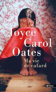 Ma vie de cafard - Oates Joyce Carol ; Seban Claude