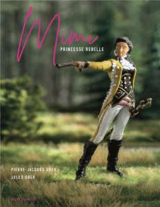 Mimi. Princesse rebelle - Ober Pierre-Jacques ; Ober Jules