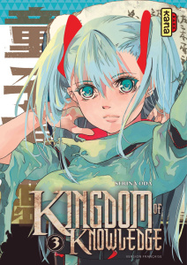 Kingdom of Knowledge Tome 3 - Oda Serina ; Gicquel Rodolphe ; Montésinos Eric