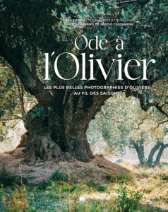 Ode à l'olivier - Cron Cécile ; Colagreco Mauro