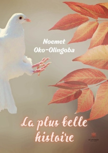 La plus belle histoire - Oko-Olingoba Noemet