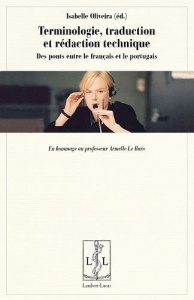 Terminologie, traduction et rédaction technique - des ponts entre le français et le portugais - Oliveira Isabelle