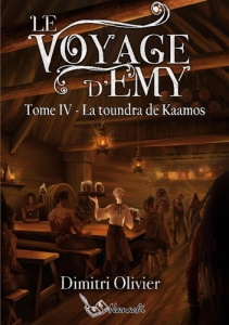 Le Voyage d'Emy. Tome IV - La toundra de Kaamos - Olivier Dimitri ; Éditions Nanachi