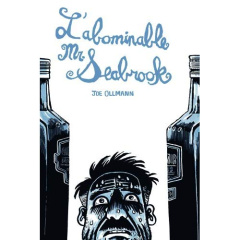 L'abominable Monsieur Seabrook - Ollmann Joe ; Richet Martin