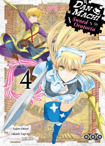 DanMachi - Sword Oratoria Tome 4 - Omori Fujino ; Yagi Takashi