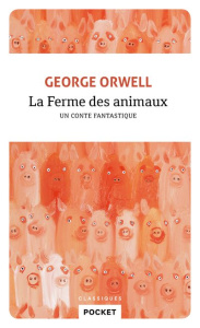 La ferme des animaux - Orwell George ; Recoursé Charles