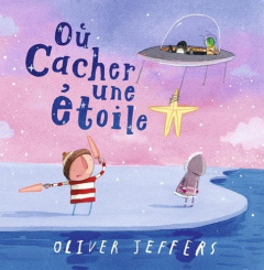 Où cacher une étoile - Jeffers Oliver ; Elland-Goldsmith Rosalind