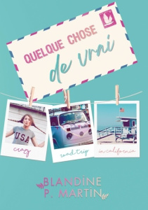 Quelque chose de vrai - Martin Blandine P.