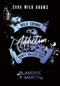 Wild Crows - 1. Addiction - P. Martin blandine