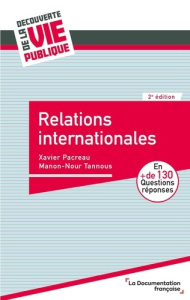 Relations internationales. 2e édition - Pacreau Xavier ; Tannous Manon-Nour