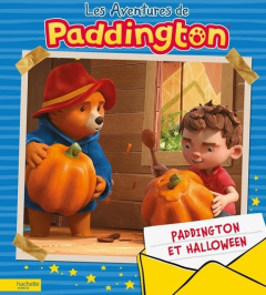 Les aventures de Paddington : Paddington et Halloween - Desfour Aurélie ; Davies Toby