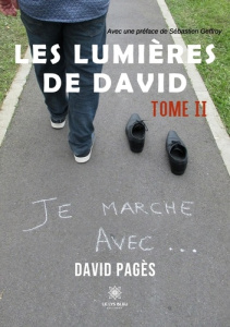 Les lumières de David Tome 2 : Je marche avec... - Pagès David