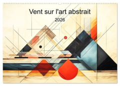 VENT SUR L'ART ABSTRAIT (CALENDRIER MURAL 2026 DIN A2 VERTICAL), CALVENDO CALENDRIER MENSUEL - PLONG - PAGNON MARIE-ANGE