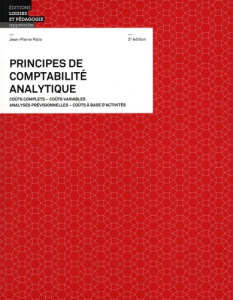 Principes de comptabilité analytique. 3e édition - Palix Jean-Pierre ; Vannod Caroline