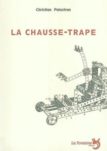 La chausse-trappe - Palustran Christian