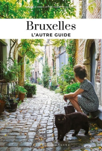 Bruxelles. L'autre guide - Douillet-De Pange Isabelle