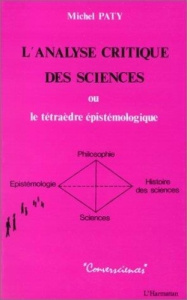ANALYSE CRITIQUE DES SCIENCES - Paty Michel