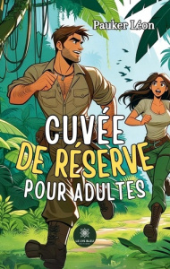 Cuvée de réserve pour adultes - Pauker Léon