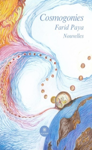 Cosmogonies - Paya Farid