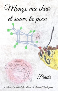Mange ma chair et sauve ta peau - PEACHE