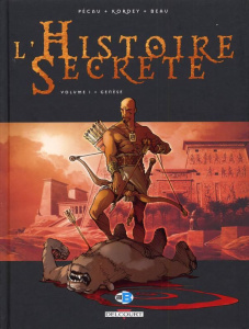 L'Histoire Secrète Tome 1 : Genèse - Pécau Jean-Pierre ; Kordey Igor ; Beau Carole