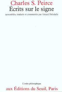 Écrits sur le signe - Peirce Charles-S