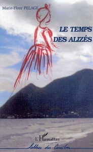 Le temps des alizés - Pélage Marie-Flore