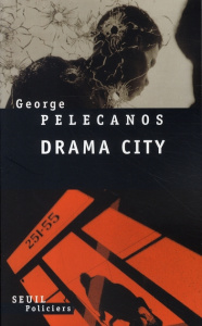 Drama City - Pelecanos George ; Menanteau Etienne