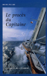 Le procès du Capitaine - Pelloie Michel
