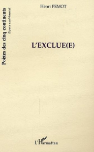 L'Exclue(e) - Pemot Henri