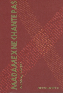 Madame X ne chante pas - Penblanc Juliette