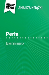 Per a ksi ka john steinbeck analiza ksi. Pe na analiza i szczeg owe pod - Annabelle Falmagne