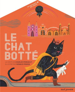 Le chat botté. Avec des décors et des personnages prédécoupés et détachables - Perrault Charles ; Perrin Renaud