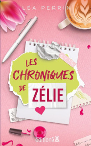 Les chroniques de Zélie - Perrin Léa