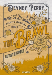Calamity Montana/05/The Brawl. L'attrait du conflit - Perry Devney ; Del Cotto Sylvie