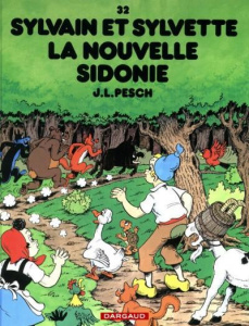 Sylvain et Sylvette Tome 32 : La nouvelle Sidonie - Pesch Jean-Louis ; Deroubaix Luc