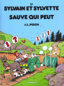 Sylvain et Sylvette Tome 17 : Sauve qui peut - Pesch Jean-Louis