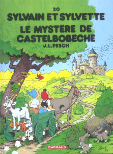 Sylvain et Sylvette Tome 20 : Le mystère de Castelbobêche - Pesch Jean-Louis