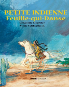 Petite Indienne feuille-qui-danse - Schliephack Mone ; Elschner Géraldine