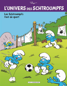 L'univers des Schtroumpfs Tome 6 : Les Schtroumpfs font du sport - PEYO