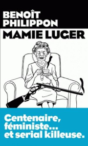 Mamie Luger - Philippon Benoît