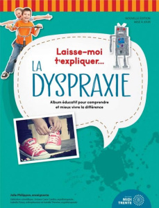 La dyspraxie. 2e édition - Philippon Julie