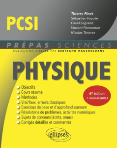 Physique PCSI - Finot Thierry ; Fayolle Sébastien ; Legrand David