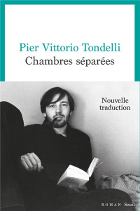 Chambres séparées - Tondelli Pier Vittorio ; Raynaud Vincent