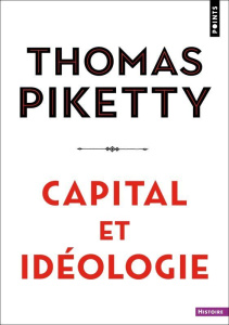 Capital et idéologie - Piketty Thomas