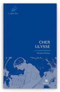 Cher Ulysse - Pineau Nicolas