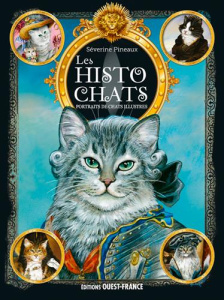 Les histochats. Portraits de chats illustres - Pineaux Séverine ; Duban-Rasson Caroline